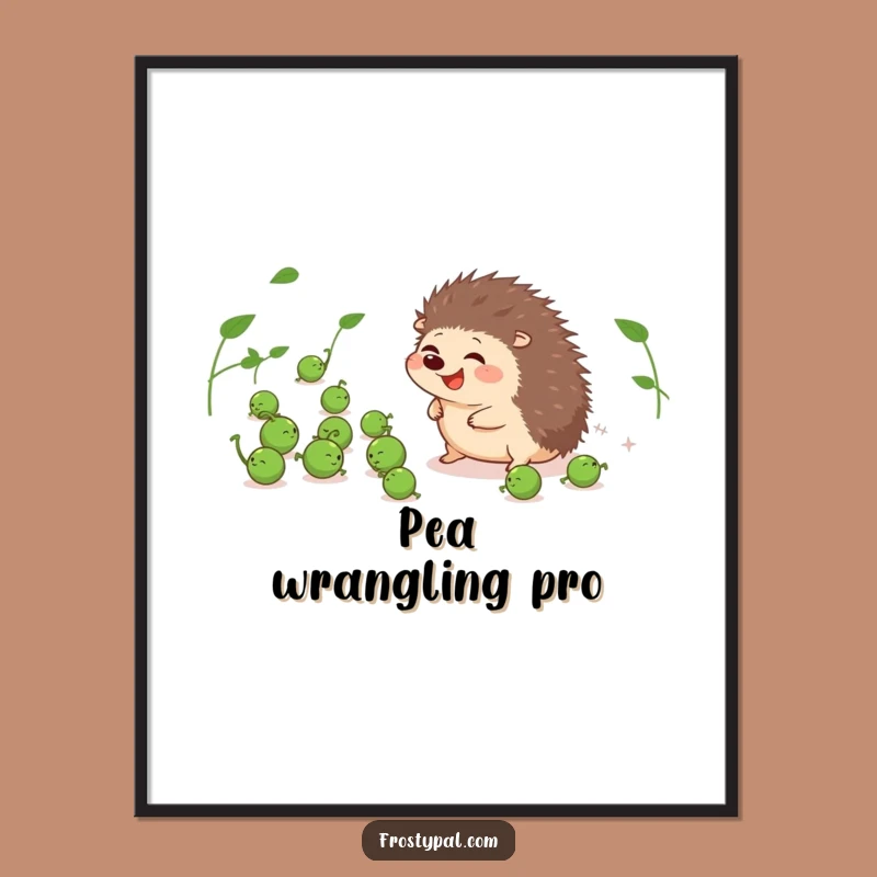 Funny Hedgehog Pea Herder Poster - Giggling Prickly Pal Wall Art Gift